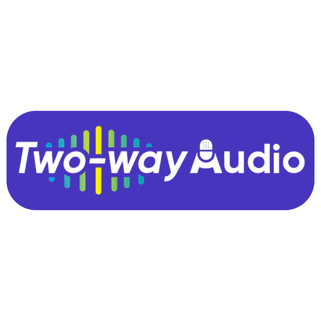 TWO WAY AUDIO
